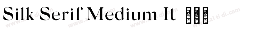 Silk Serif Medium It字体转换
